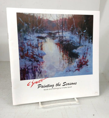 Painting the Seasons: Words and Paintings by Charles Spratt
