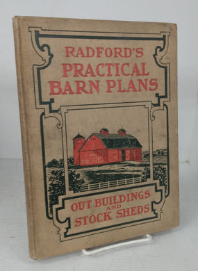 Radford's Practical Barn Plans: Out Buildings and Stock Sheds