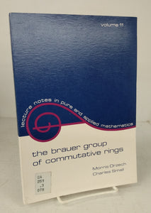 The Brauer Group of Commutative Rings