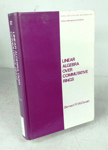 Linear Algebra Over Commutative Rings