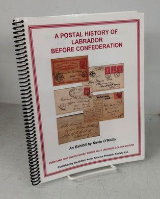 A Postal History of Labrador Before Confederation 