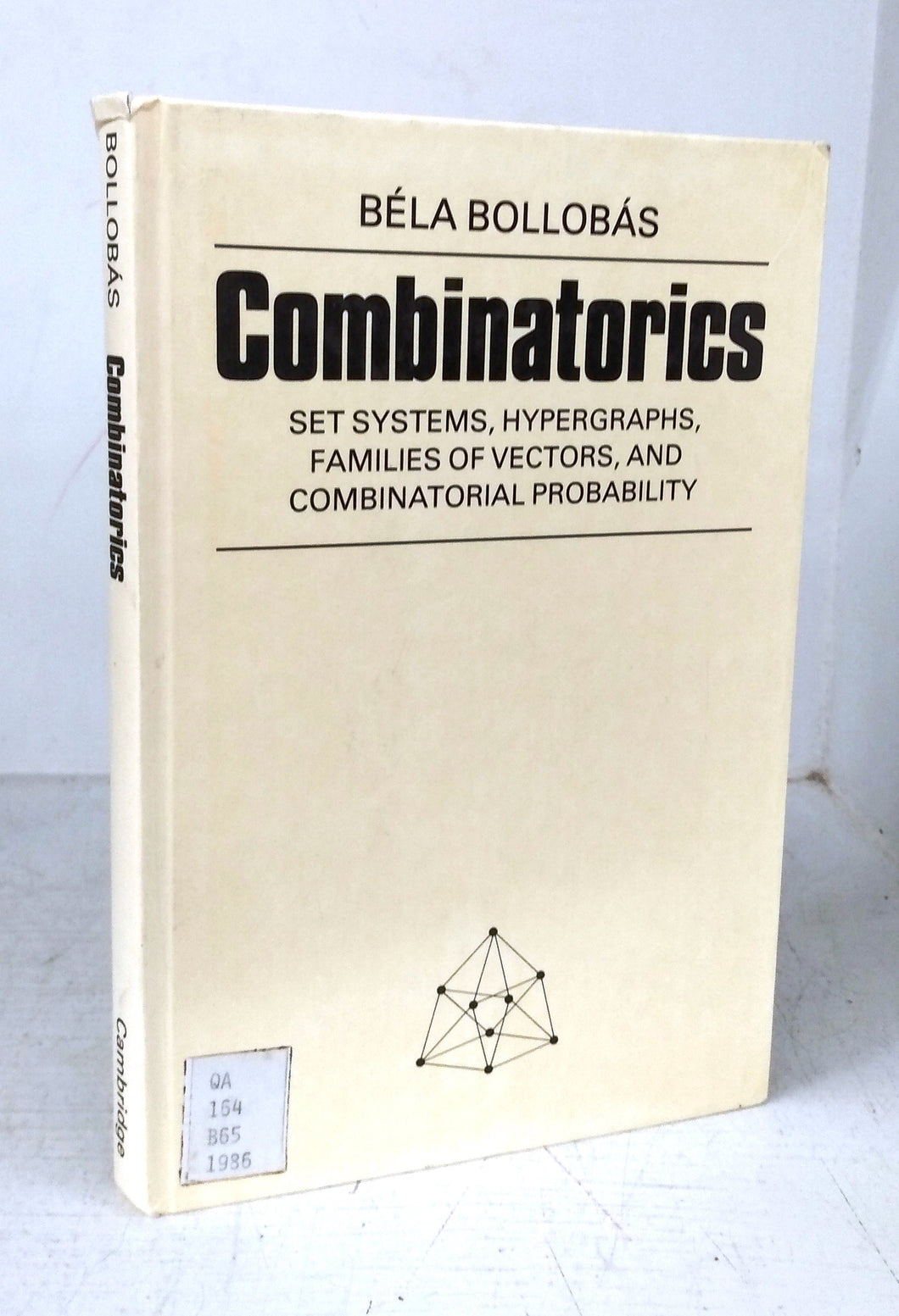 Combinatorics: Set Systems, Hypergraphs, Families of Vectors, and Combinatorial Probability