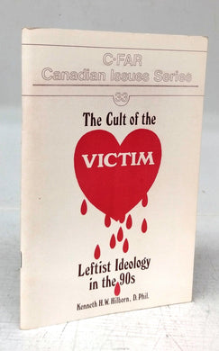 The Cult of the Victim: Leftist Ideology in the 90s