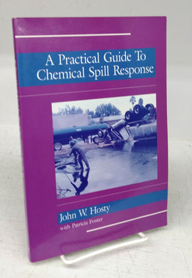 A Practical Guide To Chemical Spill Response