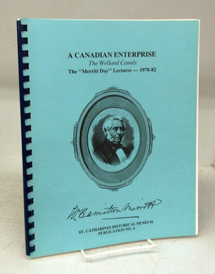 A Canadian Enterprise: The Welland Canals