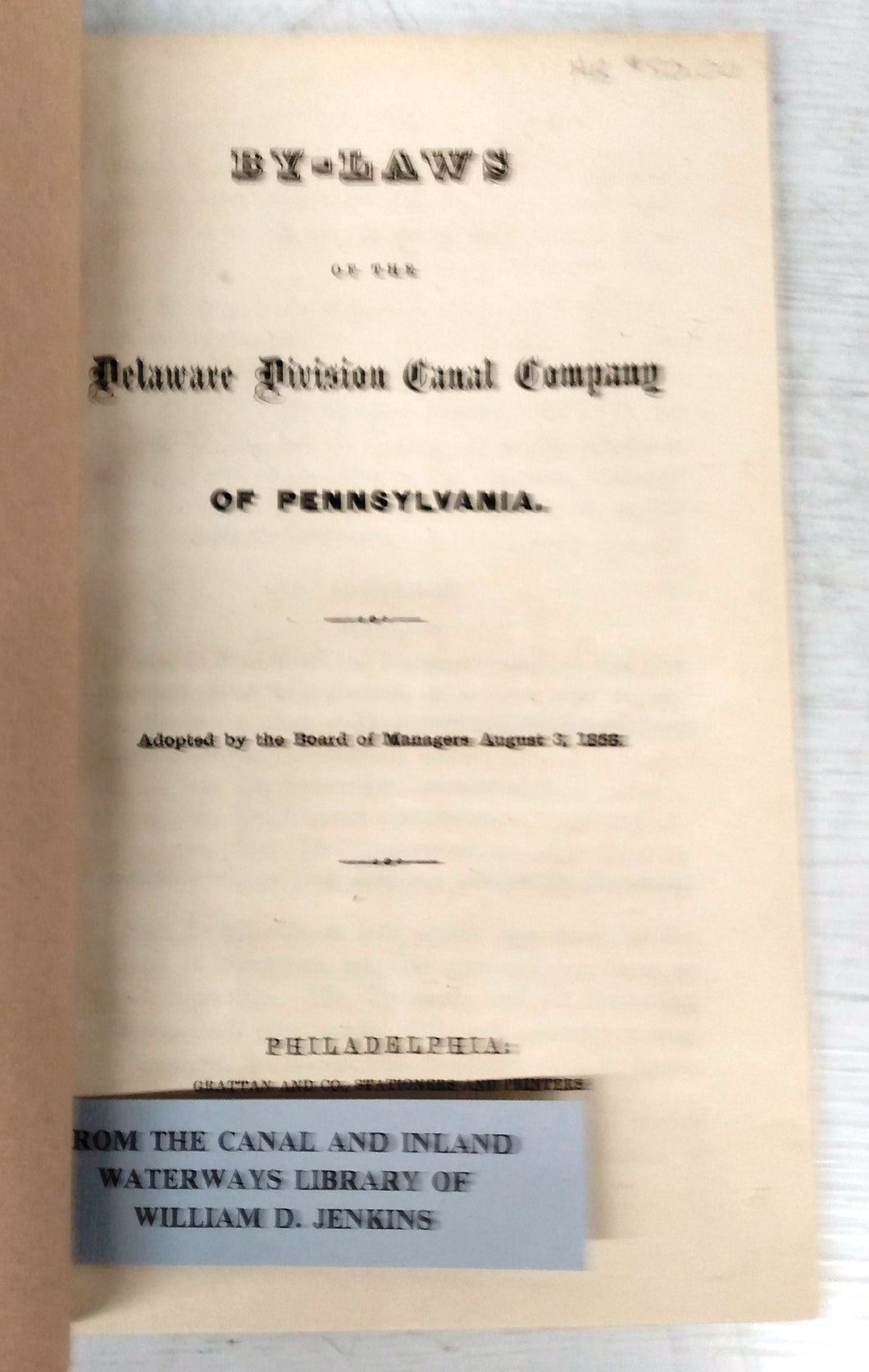 By-Laws of the Delaware Division Canal Company of Pennsylvania. Adopted by the Board of Managers August 3, 1858