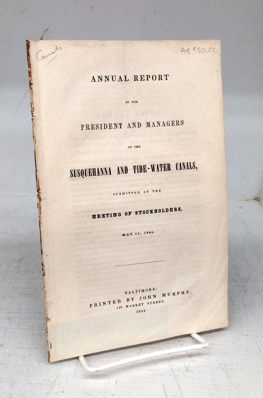 Annual Report of the President and Managers of the Susquehanna and Tide-Water Canals, Submitted at the Meeting of Stockholders, May 13, 1844.