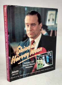 Shine on Harvey Moon: Volume 2 of Harvey Moon's Memoirs
