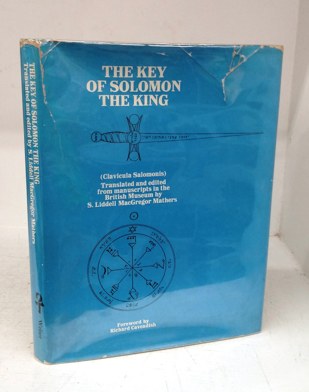 The Key of Solomon the King (Clavicula Salomonis) Now First Translated and Edited from Ancient Mss. in the British Museum