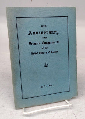 100th Anniversary of the Fenwick Congregation of the United Church of Canada