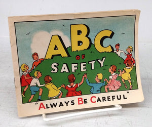 ABC of Safety: &#34;Always Be Careful&#34; 