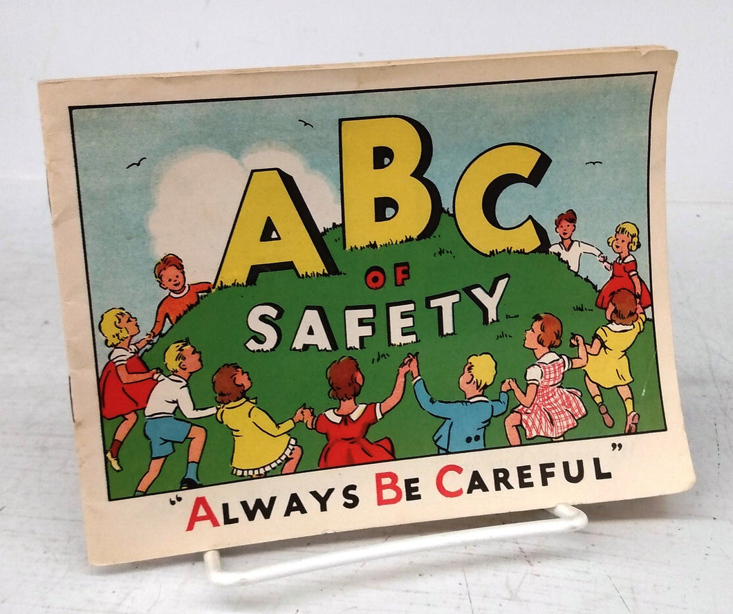 ABC of Safety: "Always Be Careful" 