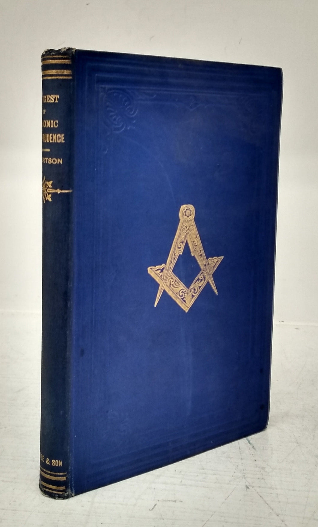 A Digest of Masonic Jurisprudence Especially Applicable to Canadian Lodges