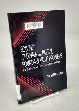 Solving Ordinary and Partial Boundary Value Problems in Science and Engineering