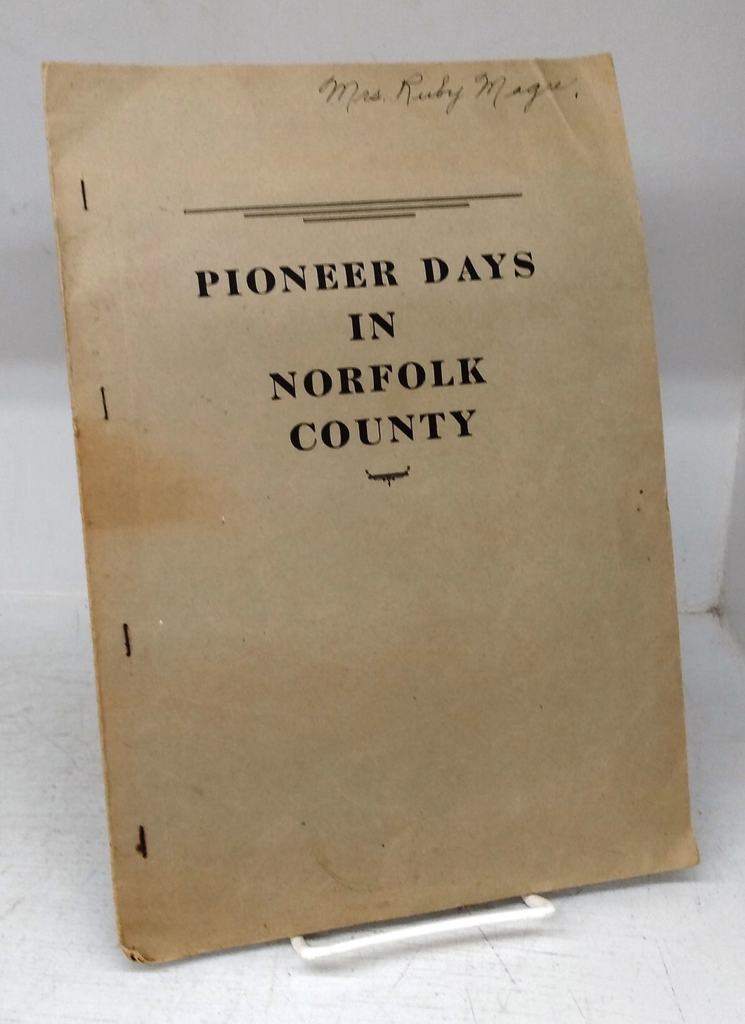 Pioneer Days in Norfolk County