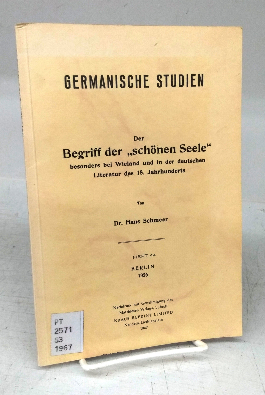 Germanische Studien: Der Begriff der "schönen Seele" besonders bei Wieland und in der deutschen Literature des 18. Jahrhunderts