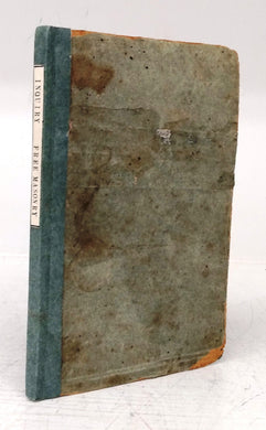 An Inquiry into the Nature and Tendency of Speculative Free-Masonry