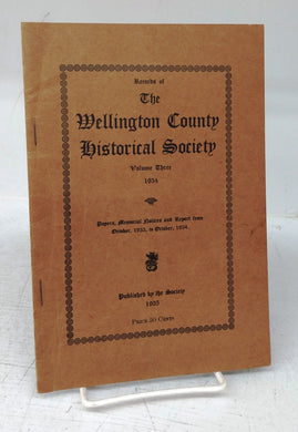 Records of The Wellington County Historical Society, Vol. 3, 1934