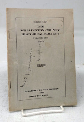 Records of The Wellington County Historical Society, Vol. 1, 1932