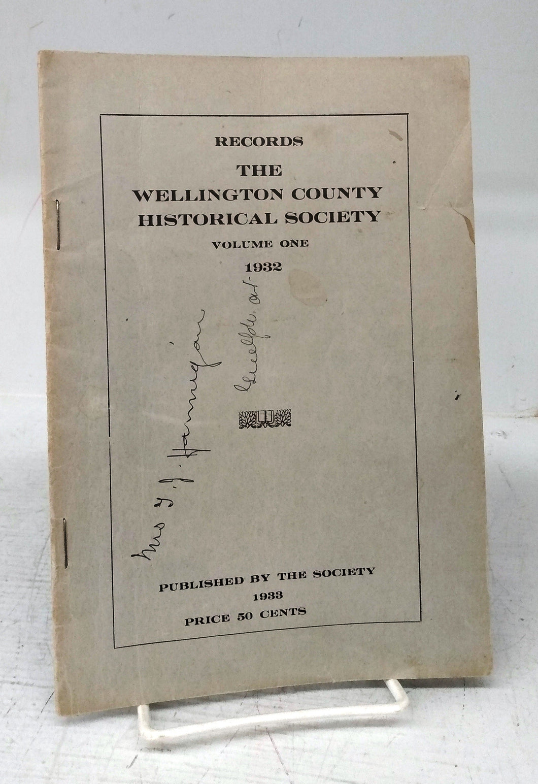 Records of The Wellington County Historical Society, Vol. 1, 1932