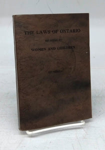 The Laws of Ontario Relating to Women and Children