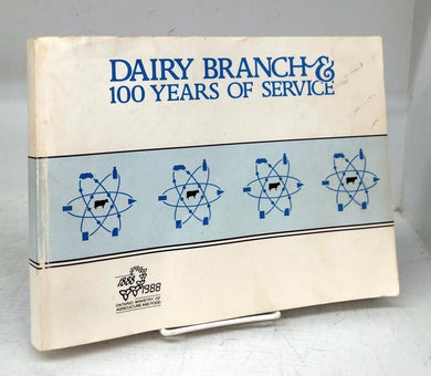 Dairy Branch & 100 Years of Service
