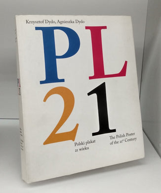 PL21: The Polish Poster of the 21st Century