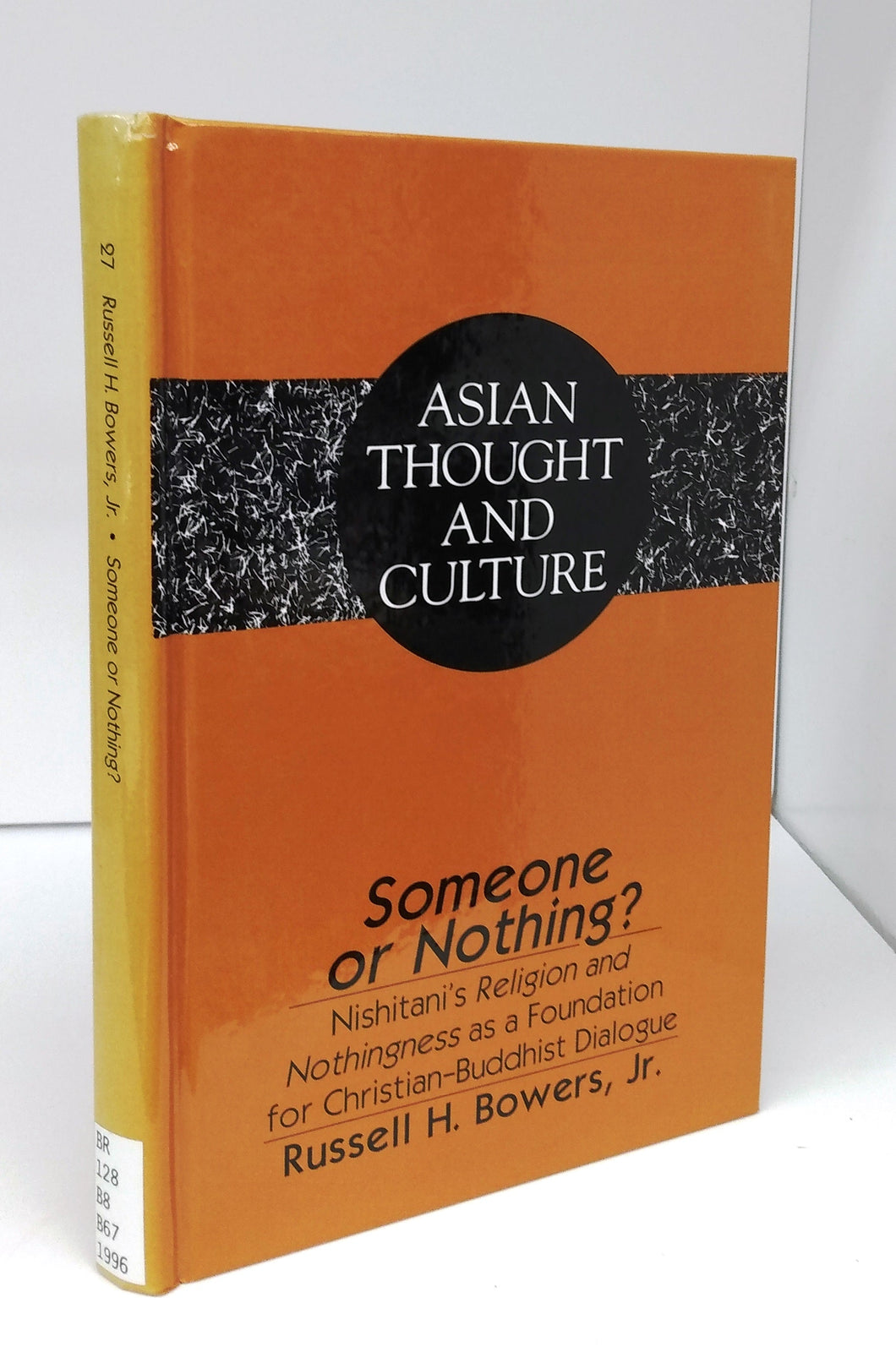 Someone or Nothing? Nishitani's Religion and Nothingness as a Foundation for Christian-Buddhist Dialogue 