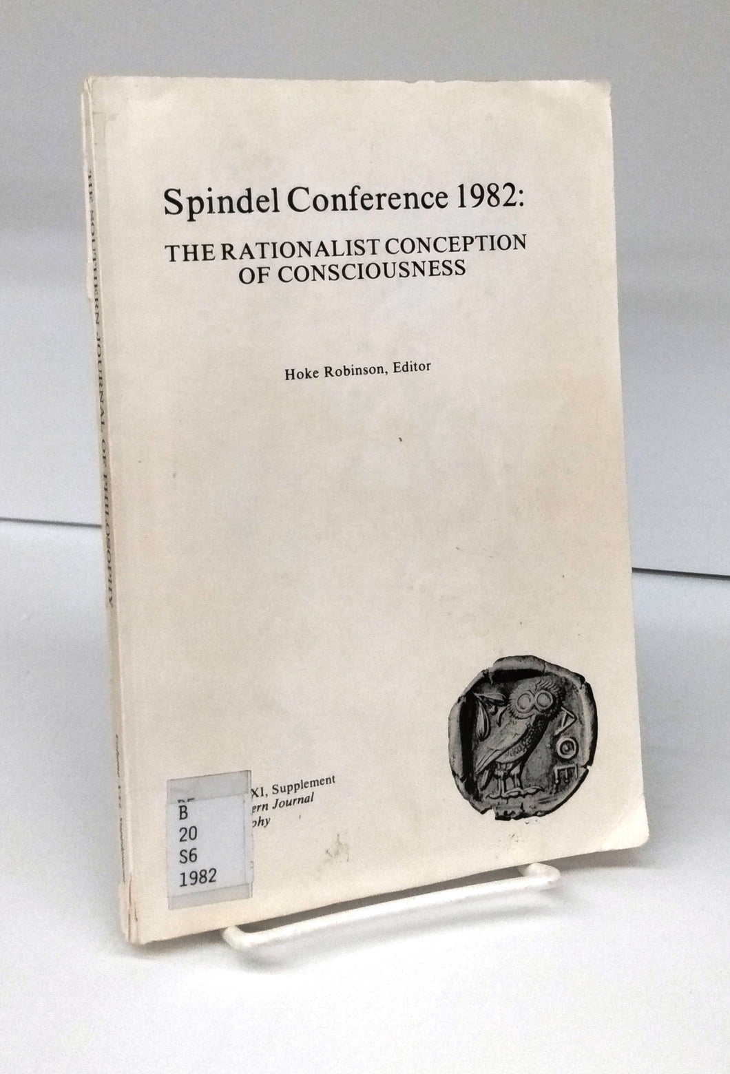 Spindel Conference 1982: The Rationalist Conception of Consciousness