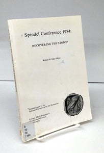 Spindel Conference 1984: Recovering the Stoics