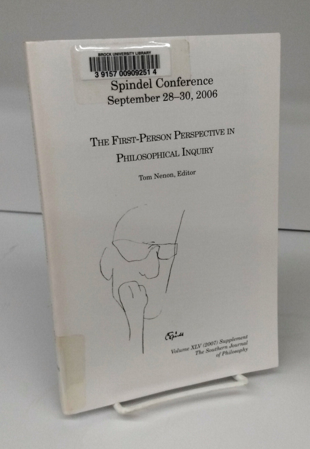 Spindel Conference 2006: The First-Person Perspective in Philosophical Inquiry