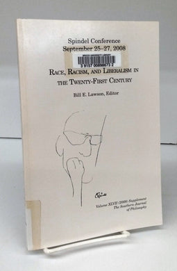 Spindel Conference 2008: Race, Racism, and Liberalism in the Twenty-First Century