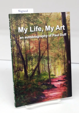 My Life, My Art: an autobiography of Paul Duff