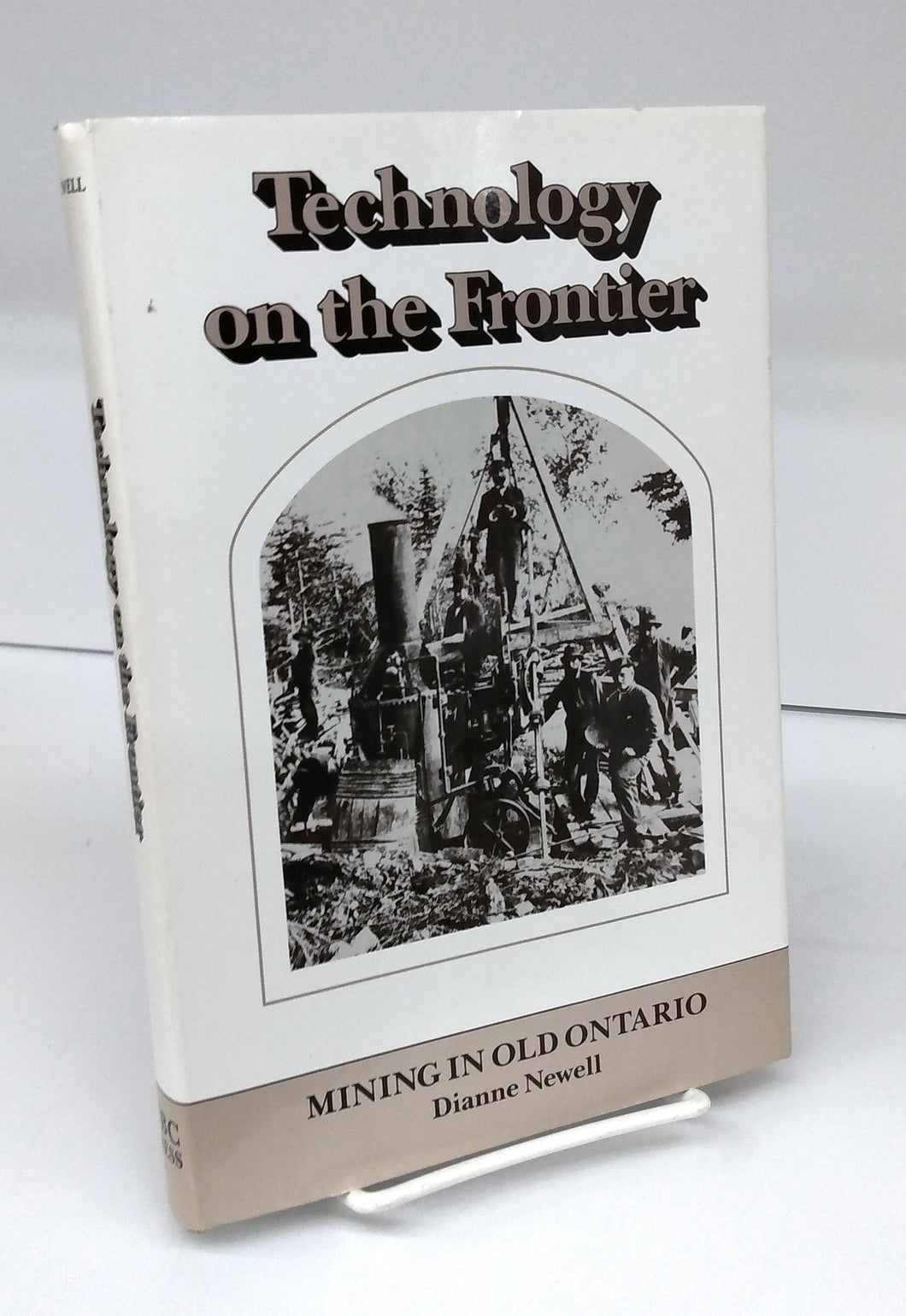 Technology on the Frontier: Mining in Old Ontario