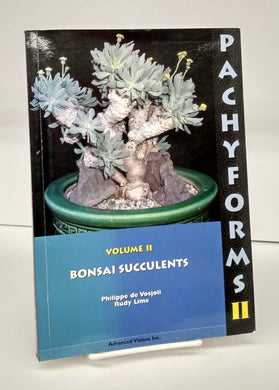 Pachyforms II: Bonsai Succulents