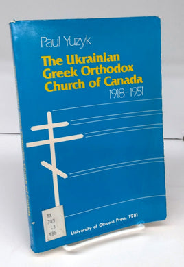 The Ukrainian Greek Orthodox Church of Canada 1918-1951