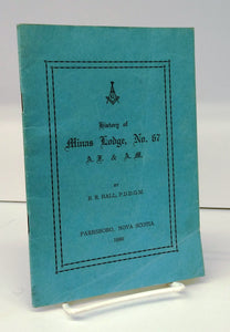 History of Minas Lodge, No. 67 A. F. & A. M.