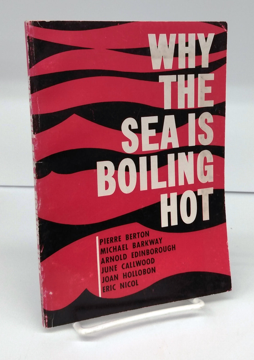 Why The Sea is Boiling Hot: A Symposium on the Church and the World