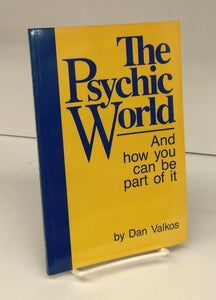 The Psychic World And how you can be part of it