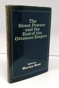 The Great Powers and the End of the Ottoman Empire