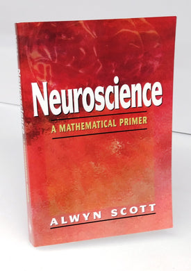 Neuroscience: A Mathematical Primer