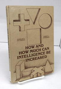 How and How Much Can Intelligence Be Increased