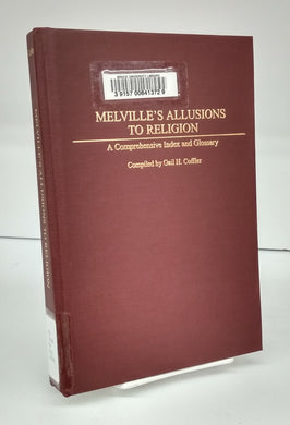 Melville's Allusions to Religion: A Comprehensive Index and Glossary