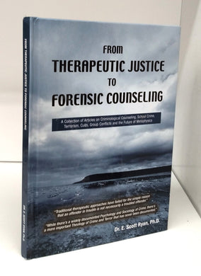 From Therapeutic Justice to Forensic Counseling