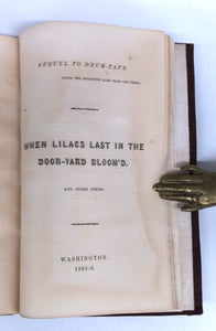 Walt Whitman's Drum-Taps; Sequel to Drum-Taps. (Since the Preceding Came From the Press.) When Lilacs Last in the Door-Yard Bloom'd. And Other Pieces.