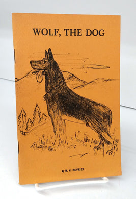 Wolf, The Dog: A story for children