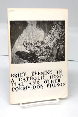 Brief Evening in a Catholic Hospital and Other Poems