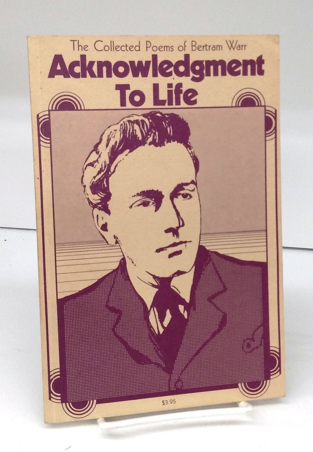 Acknowledgment To Life: The Collected Poems of Bertram Warr