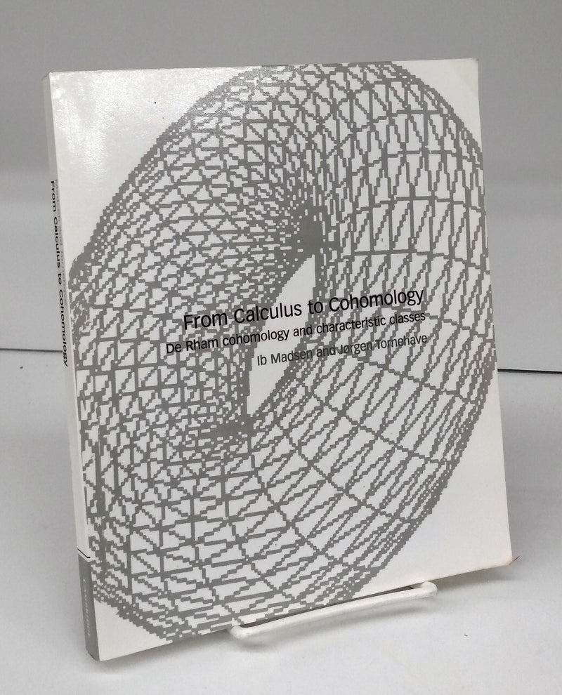 From Calculus to Cohomology: De Rham cohomology and