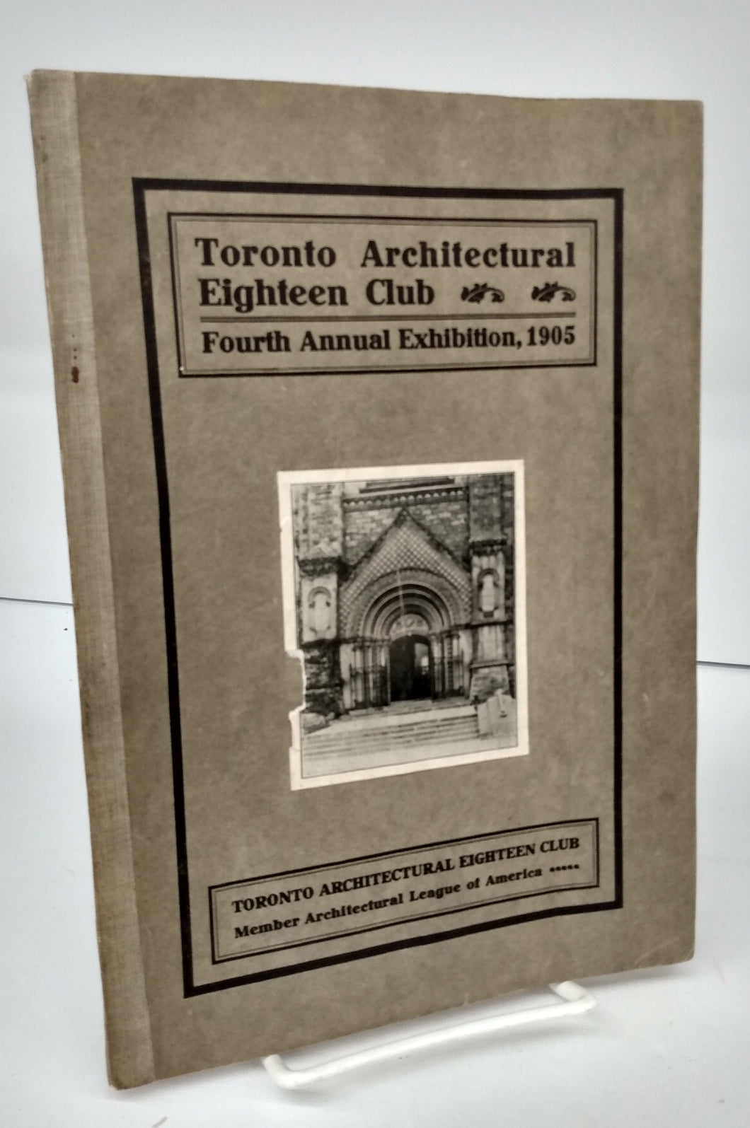 Catalogue of the Fourth Exhibition of the Toronto Architectural Eighteen Club